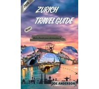 ZURICH TRAVEL GUIDE 2026