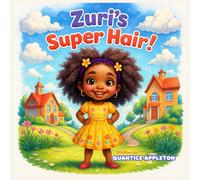 Zuri's Super Hair!