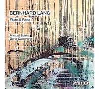 Zurria, Manuel/ Calderone, Dario - Bernhard Lang: Flute & Bass