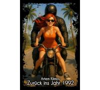 Zurück ins Jahr 1992 (Buch 1): Zeitreise, zweite Chance und ein neues Leben in Kalifornien