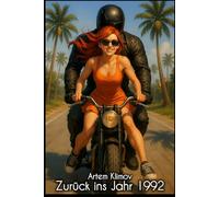 Zurück ins Jahr 1992 (Buch 1): Zeitreise, zweite Chance und ein neues Leben in Kalifornien