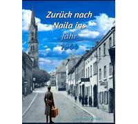 Zurück nach Naila ins Jahr 1944