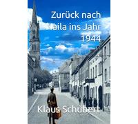Zurück nach Naila ins Jahr 1944