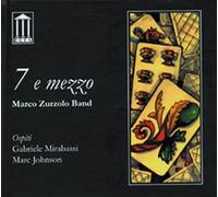 Zurzolo Marco Band - 7 E Mezzo