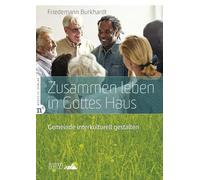 Zusammen leben in Gottes Haus: Gemeinde interkulturell gestalten: 10