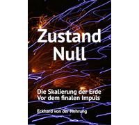 Zustand Null: Die Skalierung der Erde Vor dem finalen Impuls