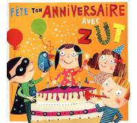 Zut - Fete Ton Anniversaire