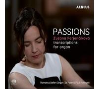 Zuzana Ferjencikova - Passions: Transcriptions for Organ