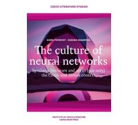 Zuzana Husárová Karel Piorecký The Culture of Neural Networks (Tascabile)