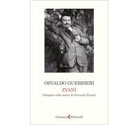 Zvanì. Indagine sulla morte di Giovanni Pascoli