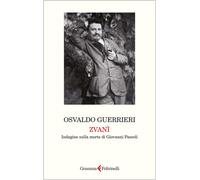 Zvanì. Indagine sulla morte di Giovanni Pascoli - 2026 - Gramma F