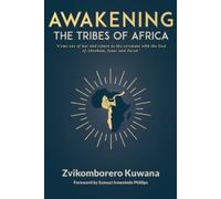 Zvikomborero Kuwana Awakening the Tribes of Africa (Tascabile)