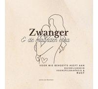 Zwanger & de maanden erna: Voor wie behoefte heeft aan duidelijkheid, voorspelbaarheid en rust