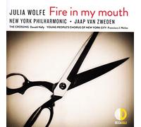 Zweden, Jaap Van/ New York Philharmonic - Wolfe: Fire In My Mouth