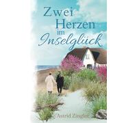 Zwei Herzen im Inselglück: Ein Sylt-Roman