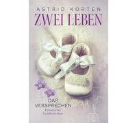 ZWEI LEBEN: Das Versprechen