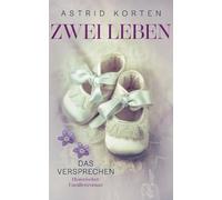 Zwei Leben: Das Versprechen