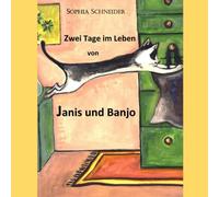 ZWEI TAGE IM LEBEN VON JANIS UND BANJO