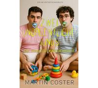 Zwei unordentliche Jungs: Eine ABDL-Windel- und Regressionsgeschichte