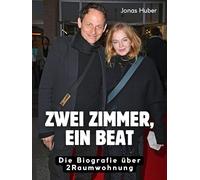 Zwei Zimmer, ein Beat: Die Biografie über 2Raumwohnung. Komplett in Farbe