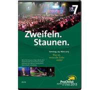 Zweifeln. Staunen. Abend 7: ProChrist 2013 - Was ist, wenn die Liebe stirbt? [Edizione: Germania]