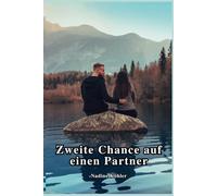 Zweite Chance auf einen Partner: Die endgültige Abrechnung von Liebe, Macht und Erlösung: 5