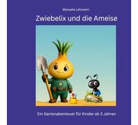 Zwiebelix und die Ameise: 7