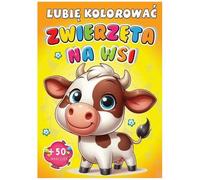 Zwierzęta na wsi Lubię kolorować