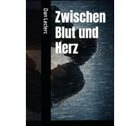 Zwischen Blut und Herz