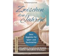 Zwischen den Jahren: Dein Begleiter für Sperr- und Rauhnächte