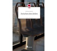 Zwischen den Zeilen. Life is a Story - story.one