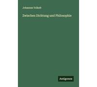 Zwischen Dichtung und Philosophie