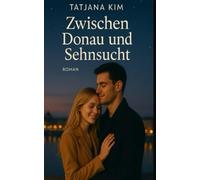 Zwischen Donau und Sehnsucht