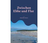 Zwischen Ebbe und Flut: Beziehungsweise Lyrik