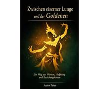 Zwischen eiserner Lunge und DER GOLDENEN: Ein Weg aus Warten, Hoffnung und Beziehungskrisen