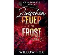 Zwischen Feuer und Frost