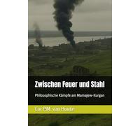 Zwischen Feuer und Stahl: Philosophische Kämpfe am Mamajew-Kurgan: 64