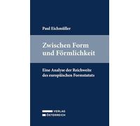 Zwischen Form und Förmlichkeit: Eine Analyse der Reichweite des europäischen Formstatuts