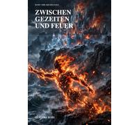 Zwischen Gezeiten und Feuer