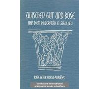 Zwischen Gut und Böse. Auf dem Pilgerpfad in Saulieu