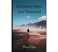 Zwischen Herz und Horizont