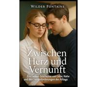 Zwischen Herz und Vernunft