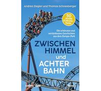 Zwischen Himmel und Achterbahn: Die schönsten und verrücktesten Geschichten aus dem Europa-Park | 50 Jahre Europa-Park