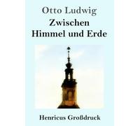 Zwischen Himmel und Erde (Großdruck)