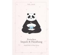 Zwischen Impuls & Handlung: Notfall-Skills bei Binge Eating - Interventionen, Übungen und Reflexionen für akute Essanfälle - Motiv Panda