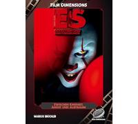 Zwischen Kindheit, Angst und Albtraum: Eine Analyse zu Stephen Kings ES (Ein Film Dimensions Buch): Analysen und Hintergründe