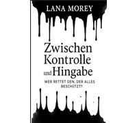 Zwischen Kontrolle und Hingabe: wer rettet den, der alles beschützt?