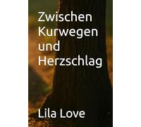 Zwischen Kurwegen und Herzschlag