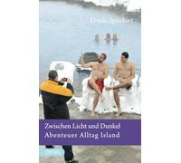 Zwischen Licht und Dunkel - Abenteuer Alltag in Island