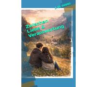Zwischen Liebe & Verantwortung